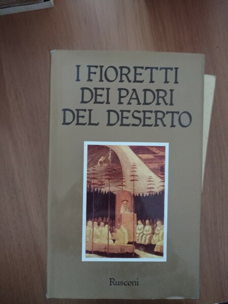 I fioretti dei Padri del deserto