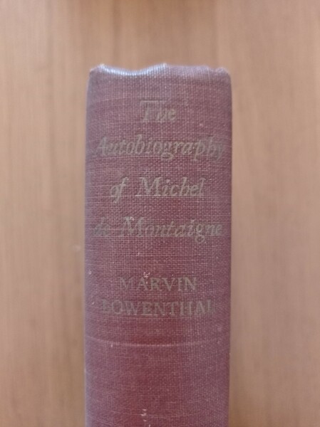The Autobiography of Michel de Montaigne