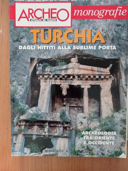ARCHEO monografie ATTUALITA' DEL PASSATO: TURCHIA