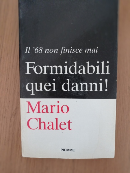 Formidabili quei danni! Il \'68 non finisce mai