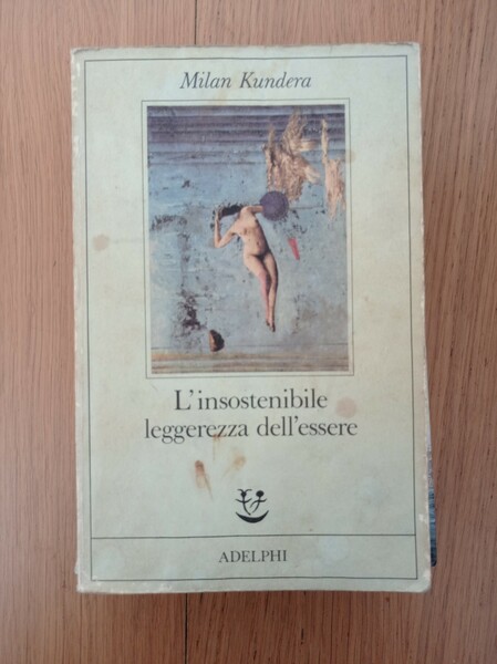 L' insostenibile leggerezza dell'essere