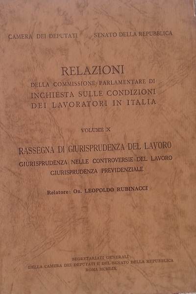Relazioni della Commissione Parlamentare di inchiesta sulle condizioni dei lavoratori …