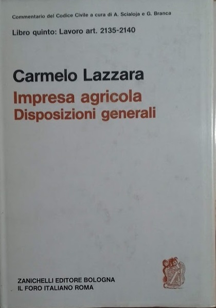 Libro quinto: Lavoro art. 2135-2140 IMPRESA AGRICOLA - DISPOSIZIONI GENERALI