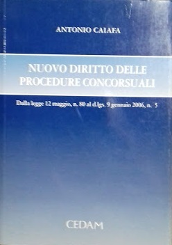 Nuovo dirittto delle procedure concorsuali. dalla legge 12 maggio 2005, …