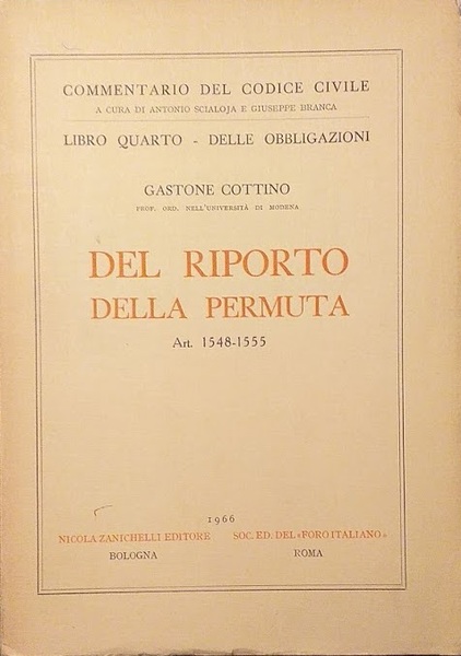 Libro quarto - delle Obbligazioni: del Riporto della permuta art. …