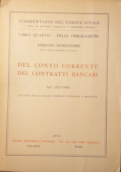 Libro quarto - Delle Obbligazioni: del Conto Corrente dei Contratti …