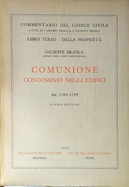 Comunione. Condominio negli edifici. Art. 1100- 1139