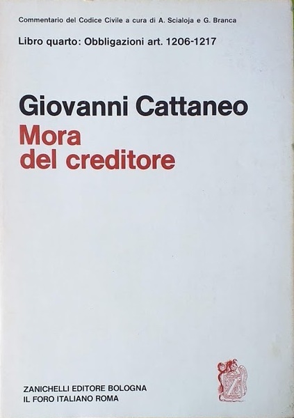 Libro quarto: Obbligazione art. 1206-1217. Mora del creditore