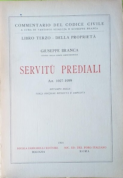 Libro Terzo - Della Proprietà. Servitù Prediali. Art. 1027-1099