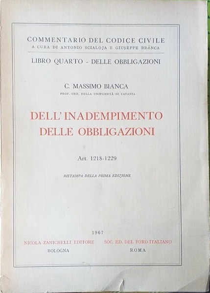 Libro quarto - delle Obbligazioni. Dell'inadempimento delle obbligazioni. Art. 1218-1229