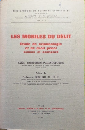 Les Mobiles du délit. Etude de criminologie et de droit …