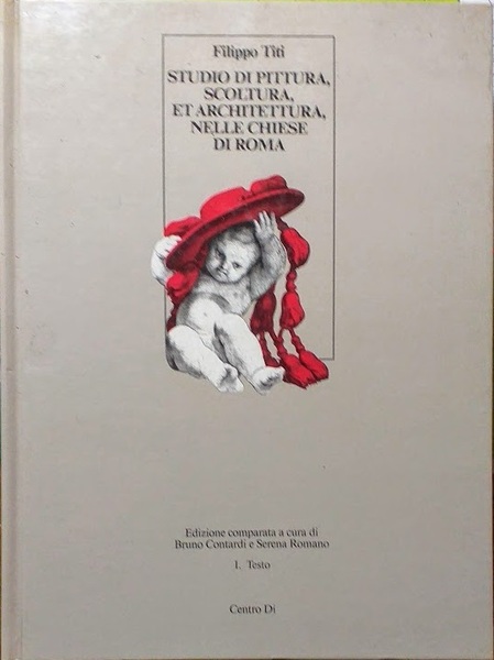 Studio di pittura, scoltura, et architettura, nelle chiese di Roma