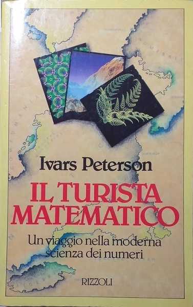 Il turista matematico. Un viaggio nella moderna scienza dei numeri