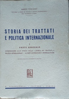 Storia dei trattati e politica internazionale. Tomo I: Parte generale