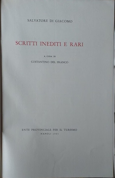 S. Di Giacomo: scritti inediti e rari - F. Flora: …