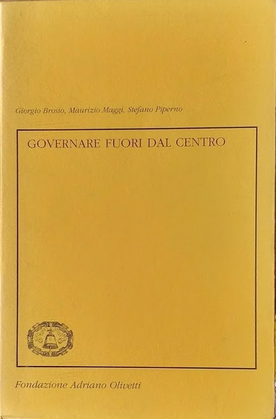 Governare fuori dal centro