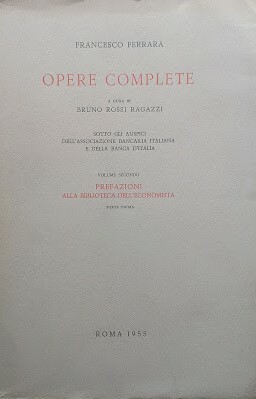 Francesco Ferrara, opere complete. Vol. II parte prima: scritti di …