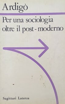 Per una sociologia oltre il post-moderno