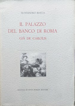 Il palazzo del Banco di Roma, già De Carolis