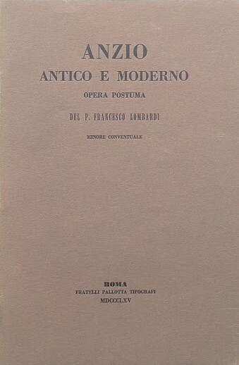 Anzio Antico e Moderno. Opera postuma