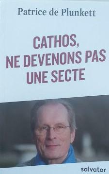 Cathos, ne devenons pas une secte