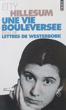 Une vie Bouleversée, suivi de Lettres de Westerbork