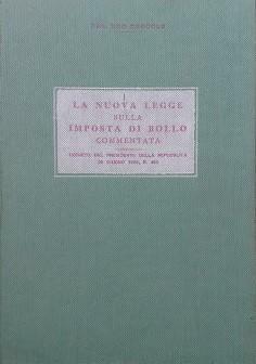 La nuova legge sulla imposta di bollo commentata. Decreto del …