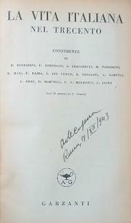 La vita italiana nel trecento. Conferenze di Bonfandini, Bertonini, Franchetti, …