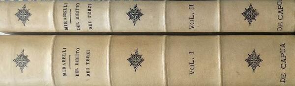 Del Diritto dei Terzi secondo il Codice Civile Italiano. Volumi …