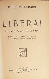 Libera! Romanzo russo