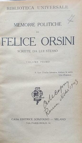 Memorie politiche di Felice Orsini scritte da lui stesso, vol. …