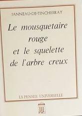 Le mousquetaire rouge et le squelette de l'arbre creux