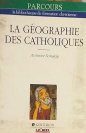 LA GEOGRAPHIE DES CATHOLIQUES