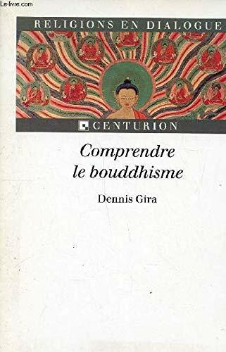 COMPRENDRE LE BOUDDHISME
