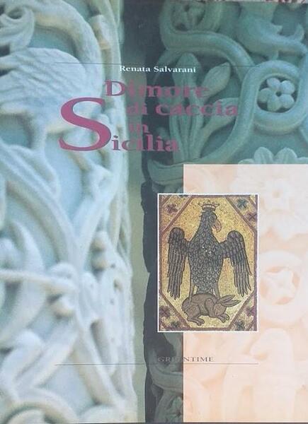 Dimore di caccia in Sicilia