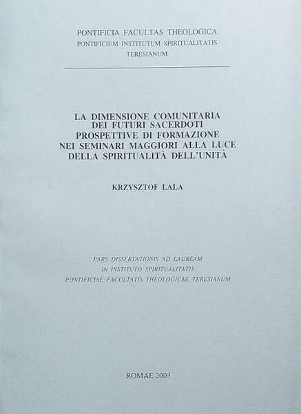 La dimensione comunitaria dei futuri sacerdoti. Prospettive di formazione nei …