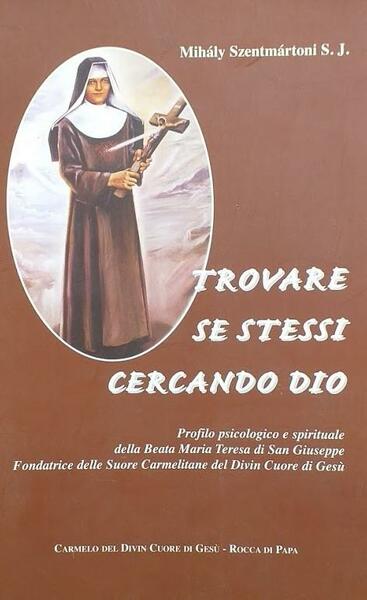 Trovare se stessi cercando Dio. Profilo psicologico e spirituale della …