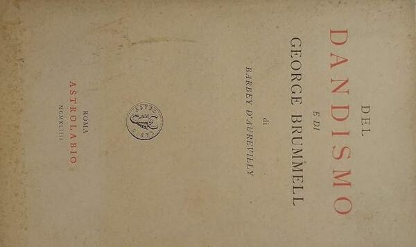 Del Dandismo e di Geo rge Brummel