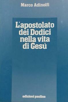 L' apostolato dei dodici nella vita di Gesù