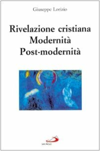 Rivelazione cristiana. Modernità, post-modernità