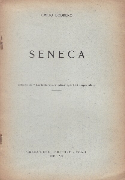 Seneca. (Estratto da: "La letteratura latina nell'Età imperiale").