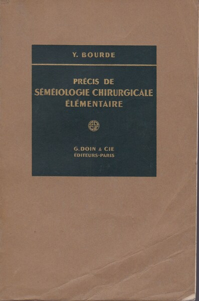 Précis de sémeiologie chirurgical élémentaire