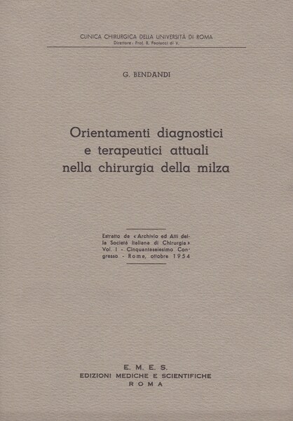 Orientamenti diagnostici e terapeutici attuali nella chirurgia della milza