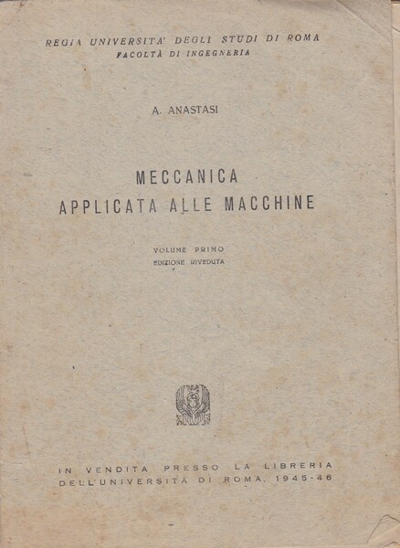 Meccanica applicata alle macchine. I.