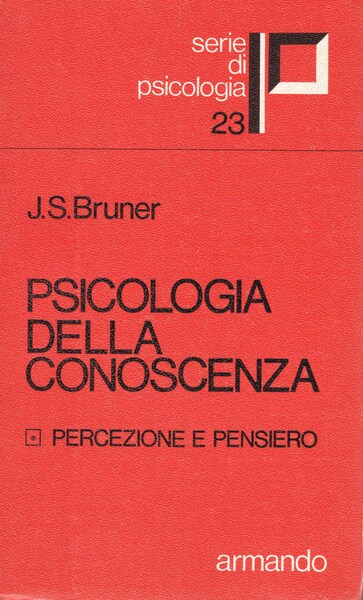 Psicologia della conoscenza. 1. Percezione e pensiero.