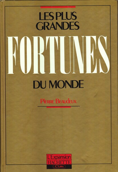Les plus grandes fortunes du monde