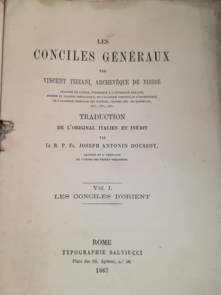 Les Conciles Generaux. I. Les Conciles d'Orient.
