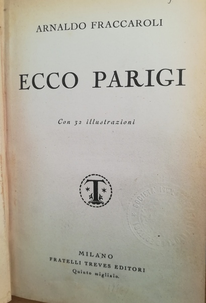 Ecco Parigi. Con 52 illustrazioni.