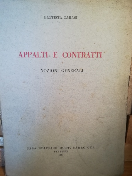 Appalti e contratti. Nozioni generali.