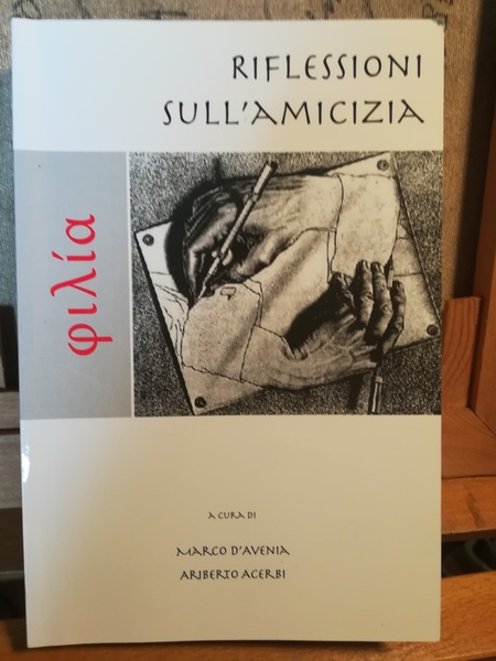 Philìa. Riflessioni sull'amicizia.